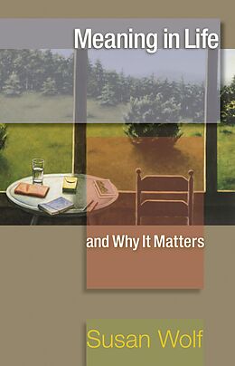 eBook (epub) Meaning in Life and Why It Matters de Susan Wolf