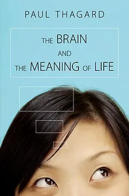 E-Book (pdf) Brain and the Meaning of Life von Paul Thagard