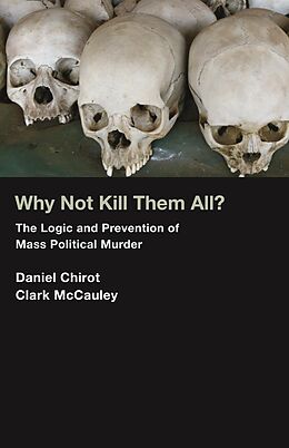 E-Book (epub) Why Not Kill Them All? von Daniel Chirot