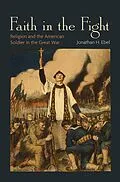 E-Book (epub) Faith in the Fight von Jonathan H. Ebel