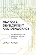 E-Book (pdf) Diaspora, Development, and Democracy von Devesh Kapur