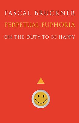 E-Book (epub) Perpetual Euphoria von Pascal Bruckner