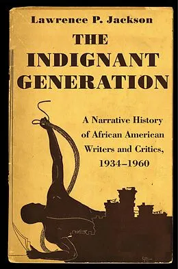 ePUB The Indignant Generation von Lawrence P. Jackson
