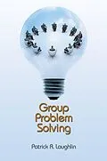 E-Book (epub) Group Problem Solving von Patrick R. Laughlin