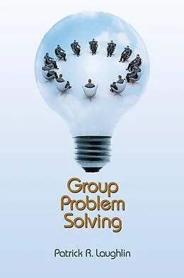 E-Book (epub) Group Problem Solving von Patrick R. Laughlin