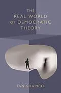 E-Book (epub) Real World of Democratic Theory von Ian Shapiro