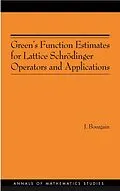 E-Book (pdf) Green's Function Estimates for Lattice Schrödinger Operators and Applications. (AM-158) von Jean Bourgain