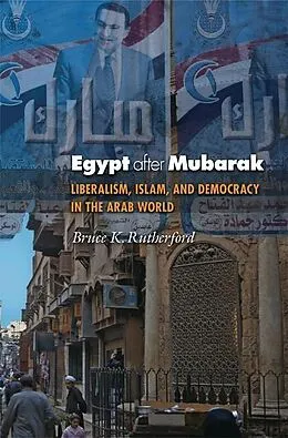 E-Book (epub) Egypt after Mubarak von Bruce K. Rutherford