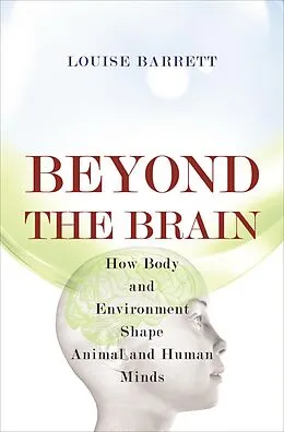 E-Book (epub) Beyond the Brain von Louise Barrett