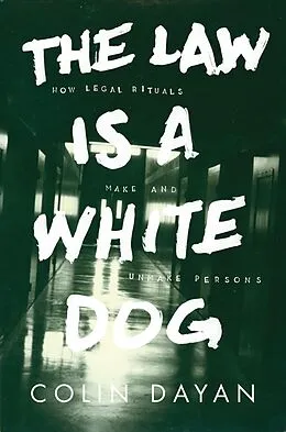 E-Book (epub) Law Is a White Dog von Colin Dayan