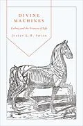 E-Book (pdf) Divine Machines von Justin E. H. Smith