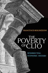 E-Book (pdf) Poverty of Clio von Francesco Boldizzoni