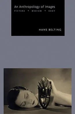 E-Book (epub) An Anthropology of Images von Hans Belting