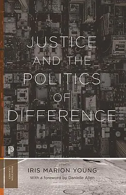 E-Book (epub) Justice and the Politics of Difference von Iris Marion Young