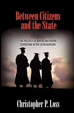 E-Book (epub) Between Citizens and the State von Christopher P. Loss