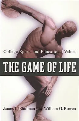 E-Book (epub) The Game of Life von James L. Shulman, William G. Bowen