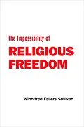 E-Book (epub) Impossibility of Religious Freedom von Winnifred Fallers Sullivan