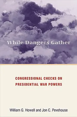 E-Book (epub) While Dangers Gather von William G. Howell