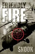 E-Book (epub) Friendly Fire von Scott A. Snook