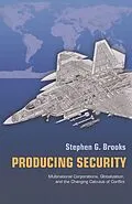 ePUB Producing Security von Stephen G. Brooks