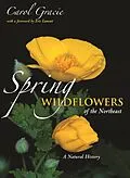 E-Book (pdf) Spring Wildflowers of the Northeast von Carol Gracie