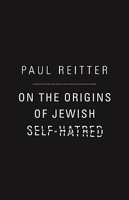 eBook (pdf) On the Origins of Jewish Self-Hatred de Paul Reitter