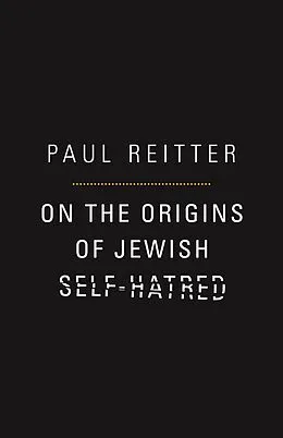 E-Book (pdf) On the Origins of Jewish Self-Hatred von Paul Reitter