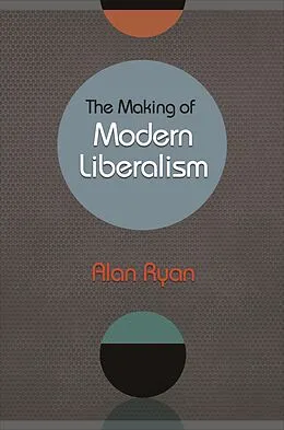E-Book (epub) Making of Modern Liberalism von Alan Ryan