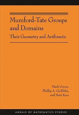 E-Book (pdf) Mumford-Tate Groups and Domains von Mark Green