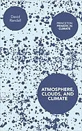E-Book (epub) Atmosphere, Clouds, and Climate von David Randall