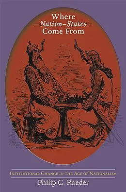 E-Book (pdf) Where Nation-States Come From von Philip G. Roeder
