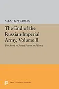 E-Book (pdf) The End of the Russian Imperial Army, Volume II von Allan K. Wildman