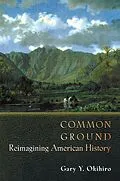 E-Book (epub) Common Ground von Gary Y. Okihiro