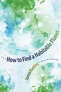 E-Book (epub) How to Find a Habitable Planet von James F. Kasting