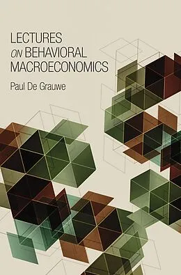 E-Book (epub) Lectures on Behavioral Macroeconomics von Paul De Grauwe