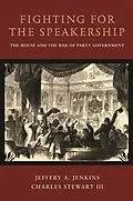 E-Book (epub) Fighting for the Speakership von Jeffery A. Jenkins