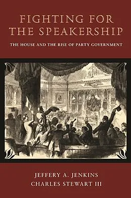 E-Book (epub) Fighting for the Speakership von Jeffery A. Jenkins