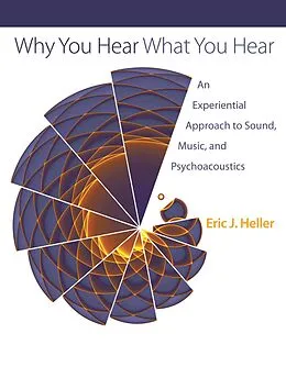 E-Book (pdf) Why You Hear What You Hear von Eric J. Heller