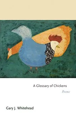E-Book (epub) Glossary of Chickens von Gary J. Whitehead