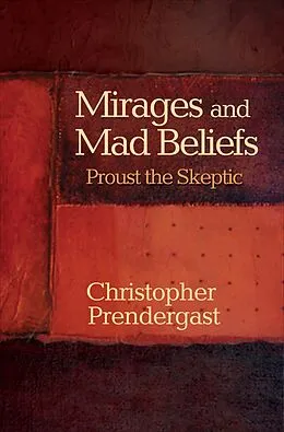 E-Book (epub) Mirages and Mad Beliefs von Christopher Prendergast