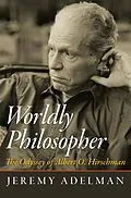 E-Book (epub) Worldly Philosopher von Jeremy Adelman