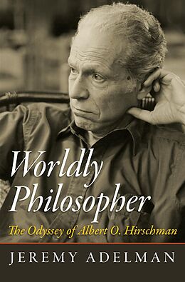 E-Book (epub) Worldly Philosopher von Jeremy Adelman