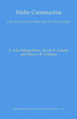 E-Book (pdf) Niche Construction von F. John Odling-Smee, Kevin N. Lala, Marcus Feldman