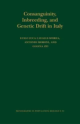 PDF Consanguinity, Inbreeding, and Genetic Drift in Italy (MPB-39) von Luigi Luca Cavalli-Sforza