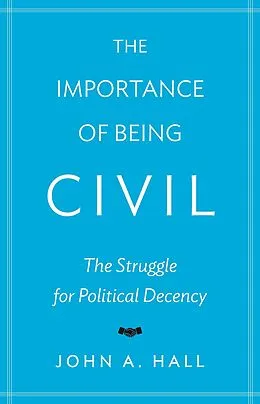 E-Book (epub) Importance of Being Civil von John A. Hall