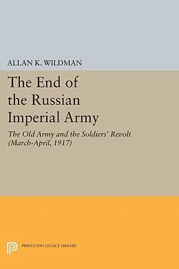 E-Book (pdf) The End of the Russian Imperial Army von Allan K. Wildman