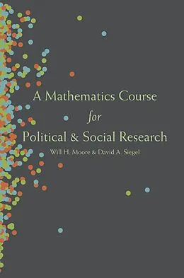 E-Book (pdf) Mathematics Course for Political and Social Research von Will H. Moore