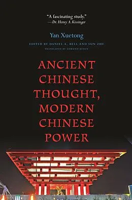 E-Book (epub) Ancient Chinese Thought, Modern Chinese Power von Xuetong Yan