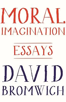 E-Book (epub) Moral Imagination von David Bromwich