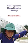 E-Book (epub) Child Migration and Human Rights in a Global Age von Jacqueline Bhabha